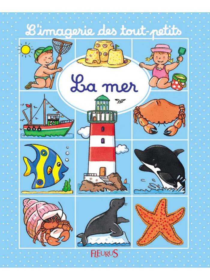 L'IMAGERIE DES TOUT-PETITS : LA MER