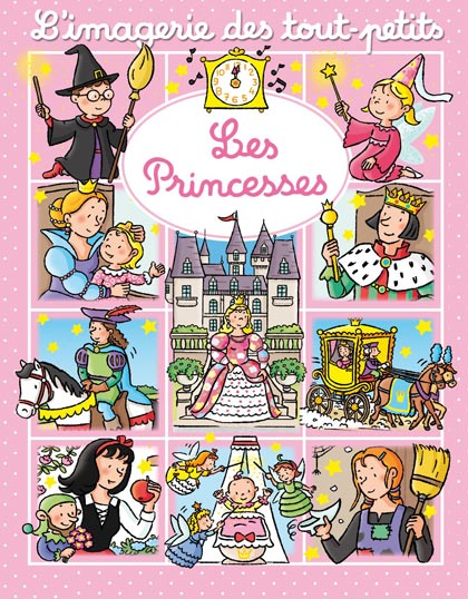 L'IMAGERIE DES TOUT-PETITS : LES PRINCESSES