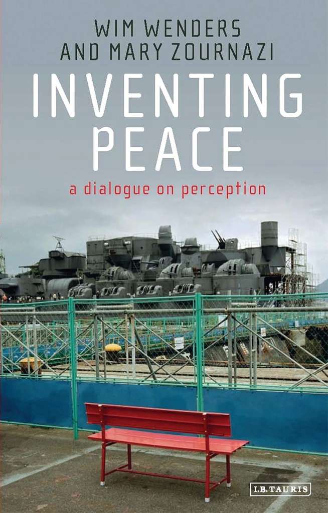 INVENTING PEACE: A DIALOGUE ON PERCEPTION