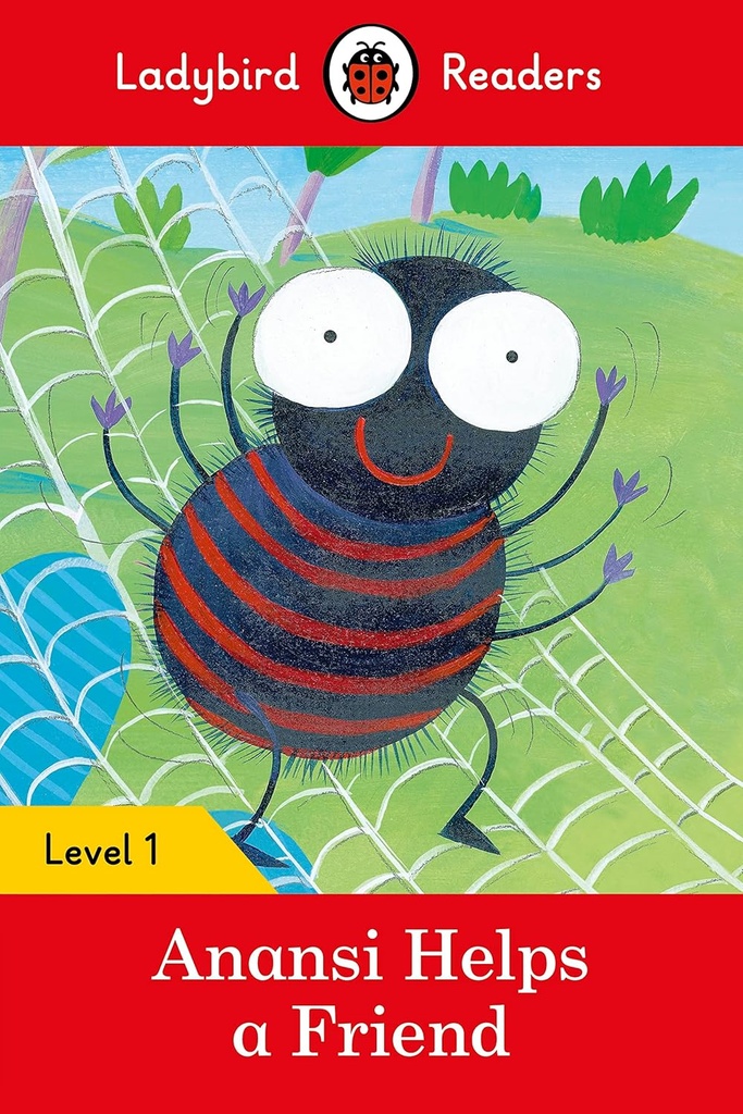 LADYBIRD READERS : ANANSI HELPS A FRIEND - BOOK - Level 1
