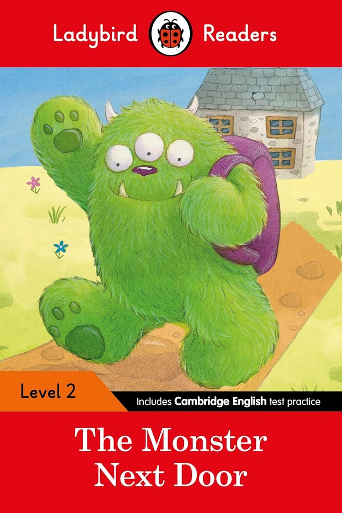 LADYBIRD READERS : THE MONSTER NEXT DOOR - BOOK - Level 2