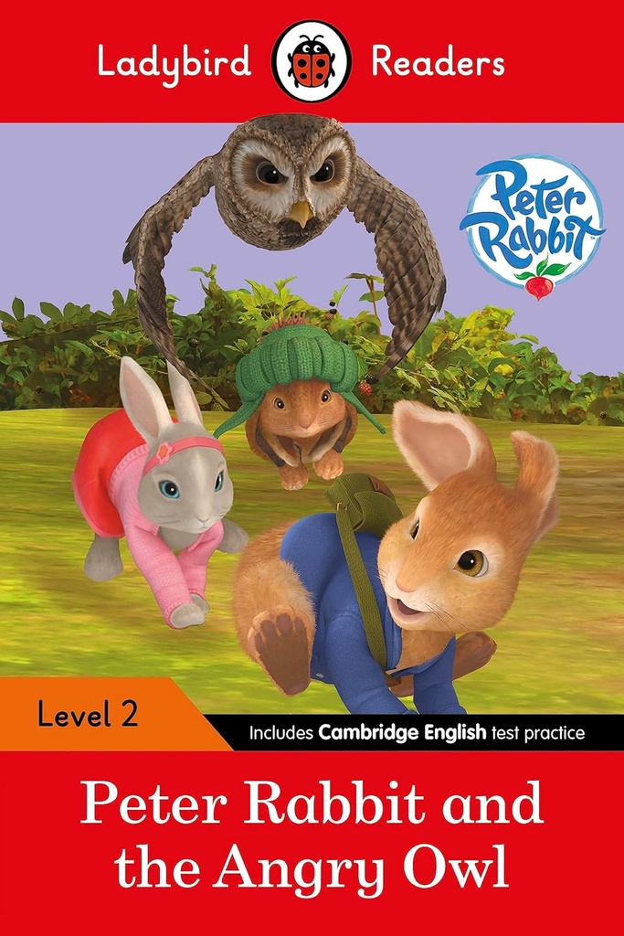 LADYBIRD READERS : PETER RABBIT & THE ANGRY OWL - BOOK - Level 2