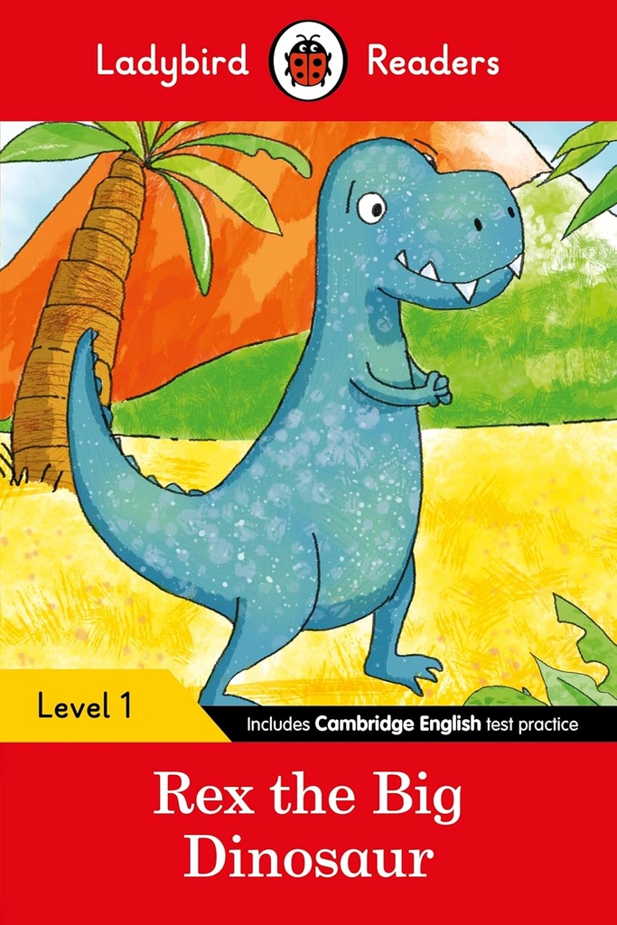 LADYBIRD READERS : REX THE BIG DINOSAUR - BOOK - Level 1
