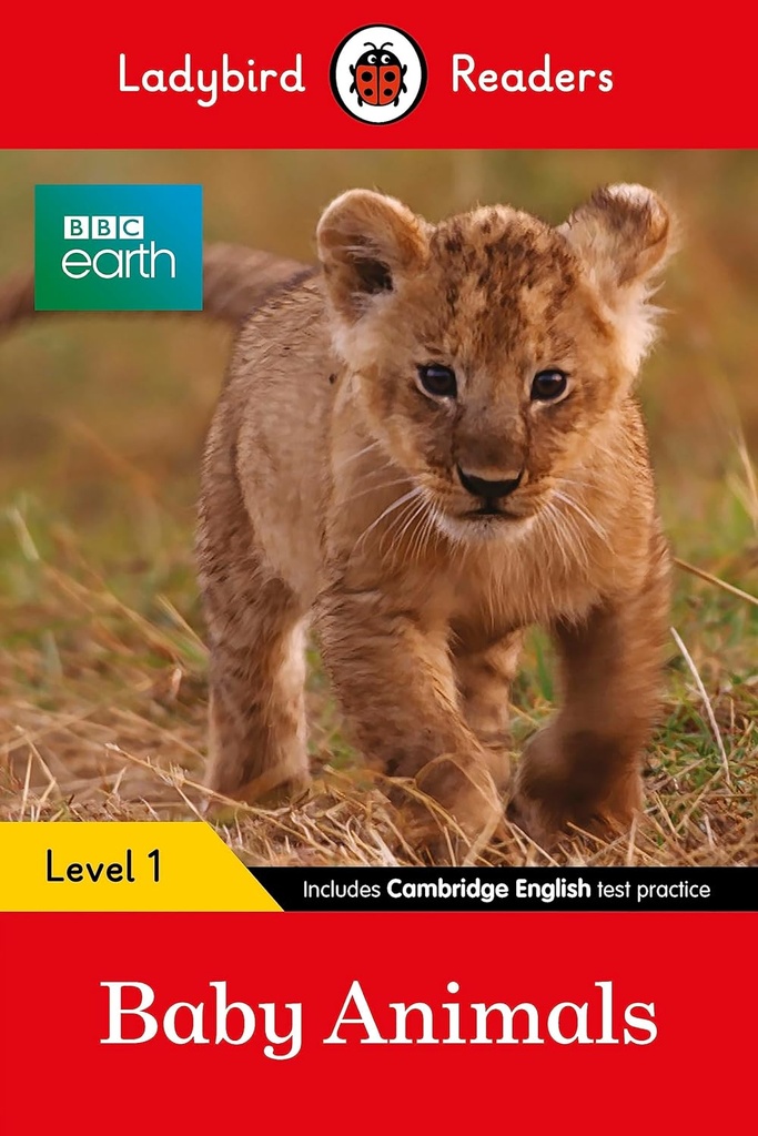 LADYBIRD READERS : BBC EARTH BABY ANIMALS - BOOK - Level 1