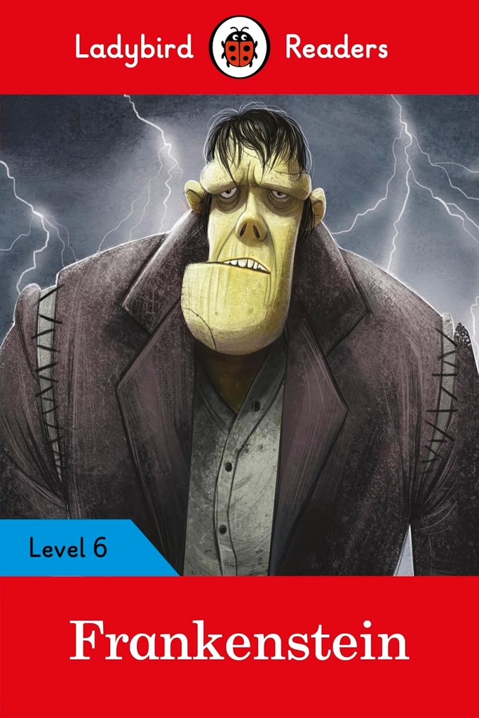 LADYBIRD READERS : FRANKENSTEIN - BOOK - Level 6