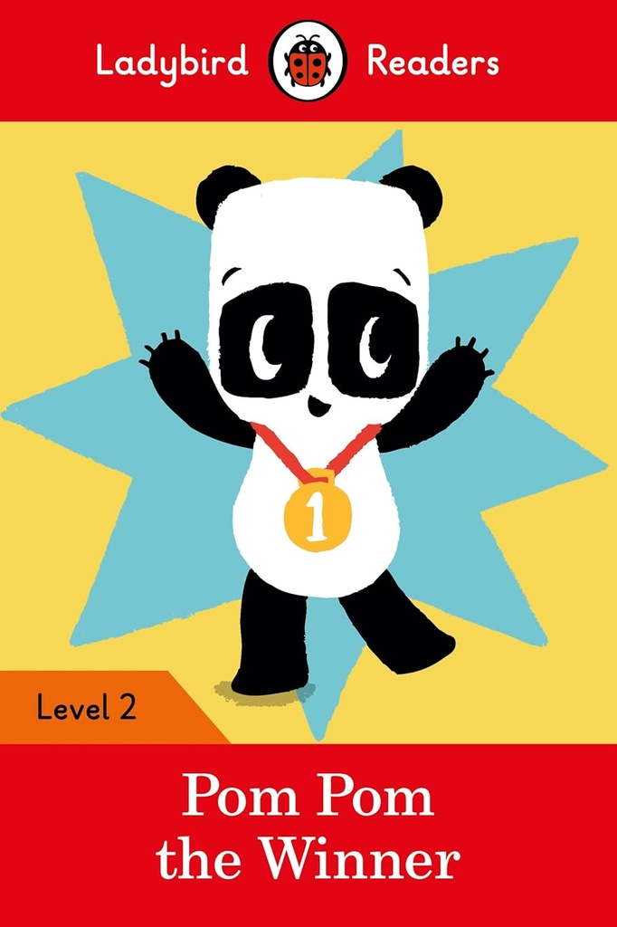 LADYBIRD READERS : POM POM THE WINNER - BOOK - Level 2