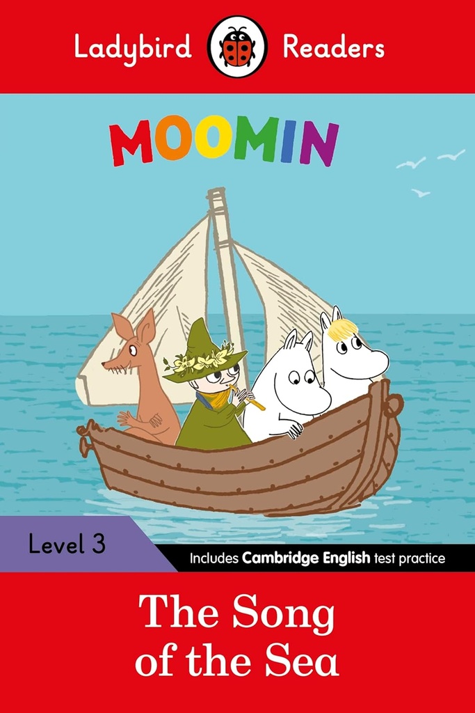 LADYBIRD READERS : MOOMIN THE SONG OF THE SEA  - BOOK - Level 3