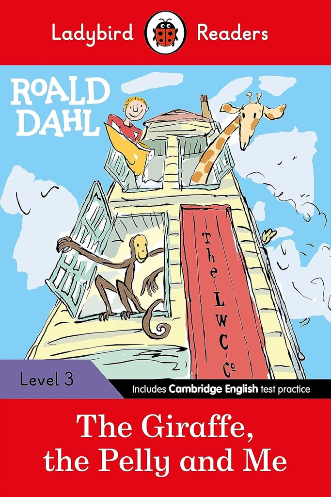 LADYBIRD READERS : ROALD DAHL THE GIRAFFE, THE PELLY & ME - BOOK - Level 3