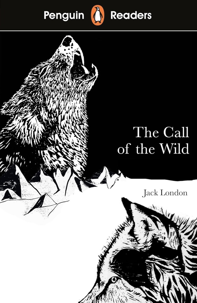 PENGUIN READERS : THE CALL OF THE WILD - BOOK - Level 2