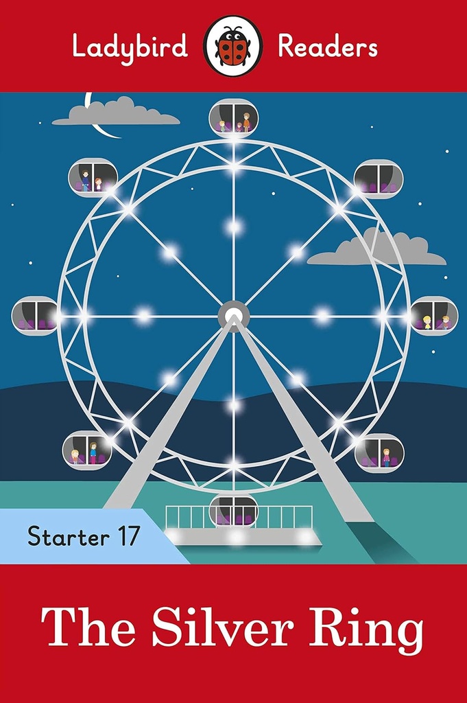 LADYBIRD READERS : THE SILVER RING STARTER - BOOK - Level 17