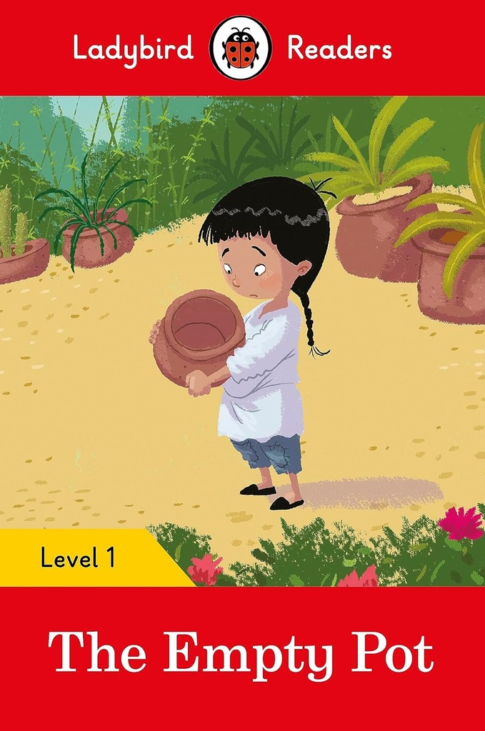 LADYBIRD READERS : THE EMPTY POT - BOOK - Level 1