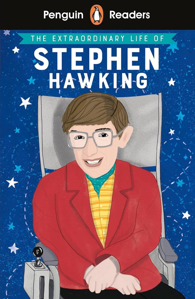 PENGUIN READERS : THE EXTRAORDINARY LIFE OF STEPHEN HAWKING - BOOK - Level 3