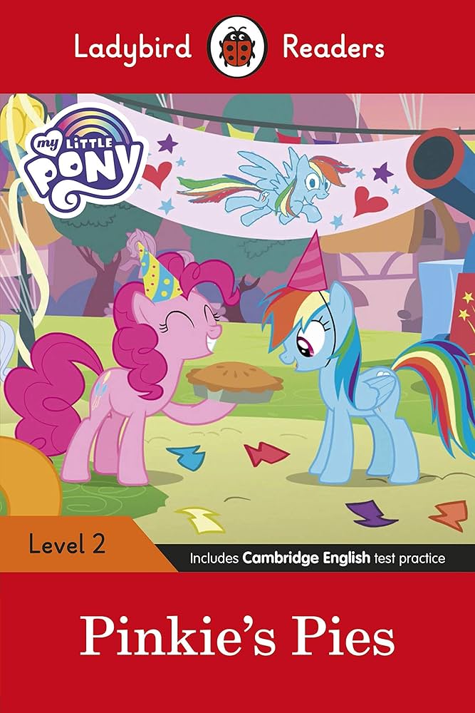 LADYBIRD READERS : MY LITTLE PONY PINKIE'S PIES - BOOK - Level 2