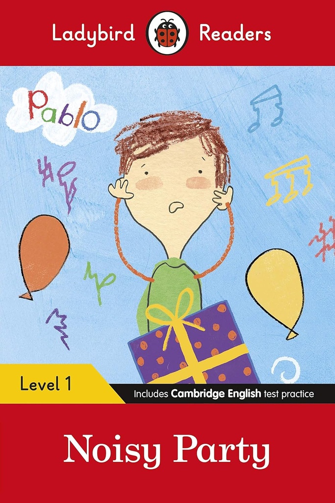 LADYBIRD READERS : PABLO: NOISY PARTY - BOOK - Level 1