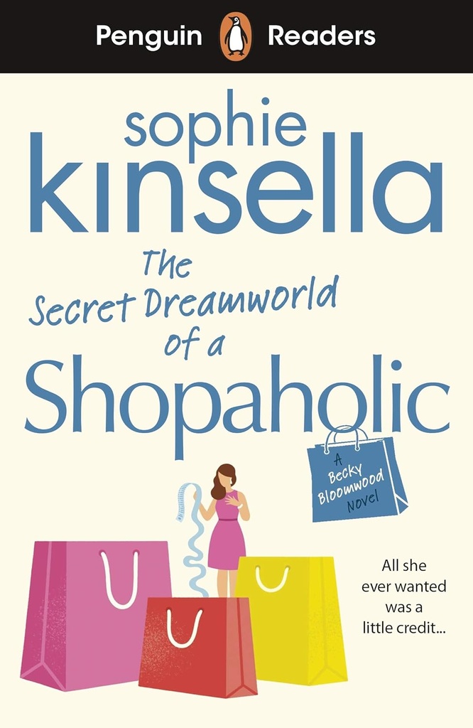 PENGUIN READERS : THE SECRET DREAMWORLD OF A SHOPAHOLIC - BOOK - Level 3