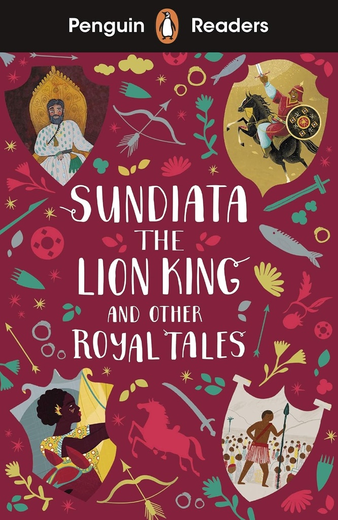 PENGUIN READERS : SUNDIATA THE LION KING AND OTHER ROYAL TALES - BOOK - Level 2