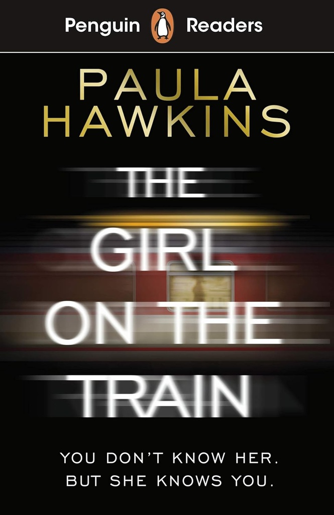 PENGUIN READERS : THE GIRL ON THE TRAIN - BOOK - Level 6