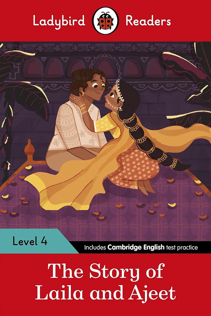 LADYBIRD READERS : THE STORY OF LAILA & AJEET - BOOK - Level 4