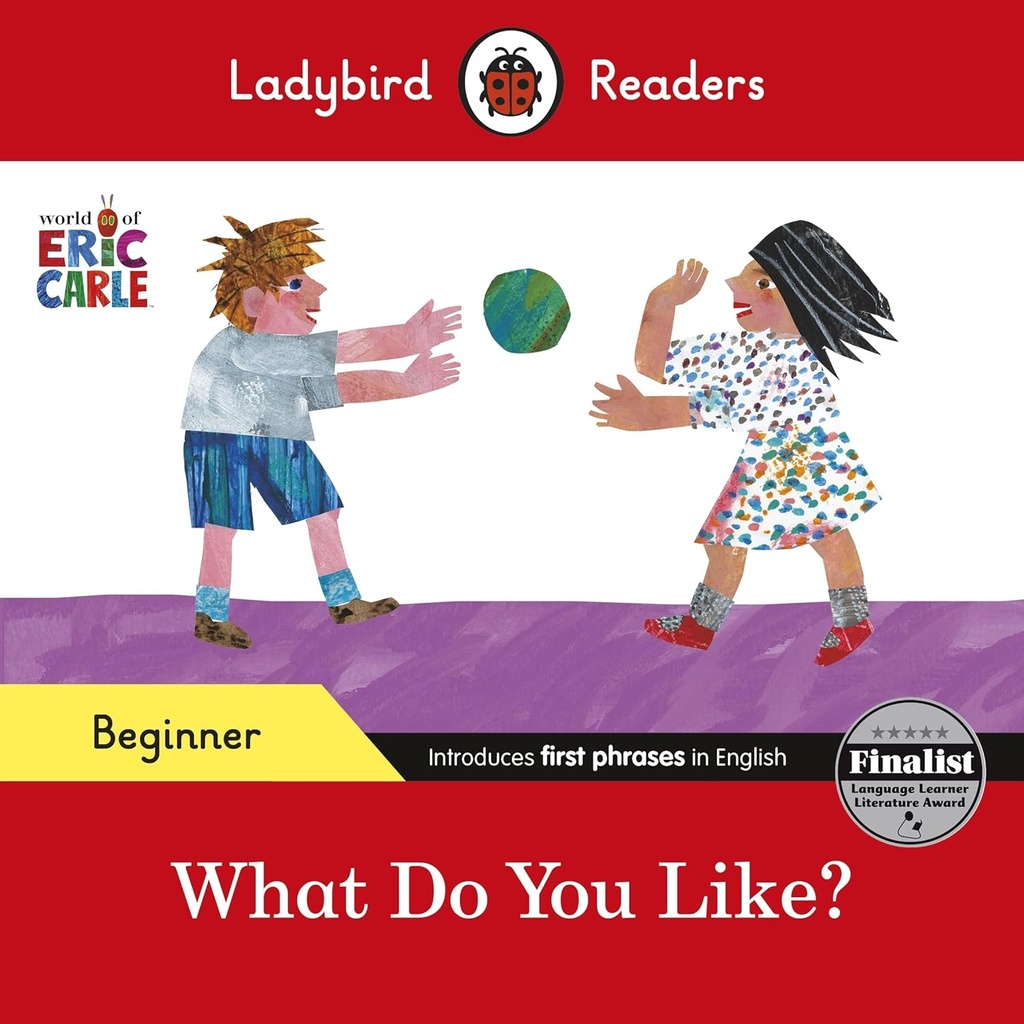 LADYBIRD READERS : WHAT DO YOU LIKE?  - BOOK - Beginner