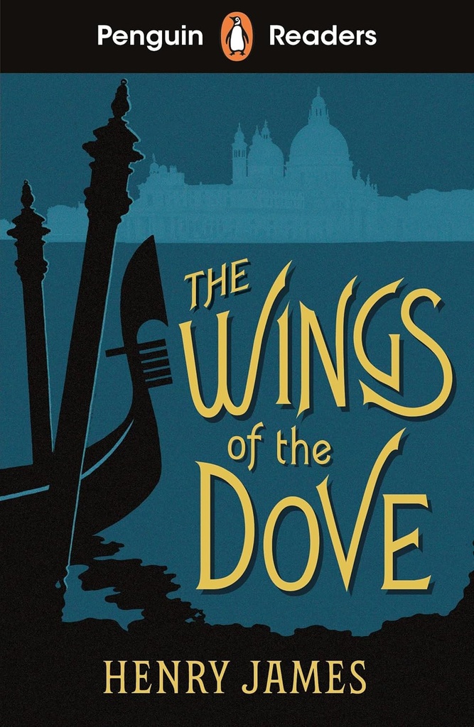 PENGUIN READERS : THE WINGS OF THE DOVE - BOOK - Level 5