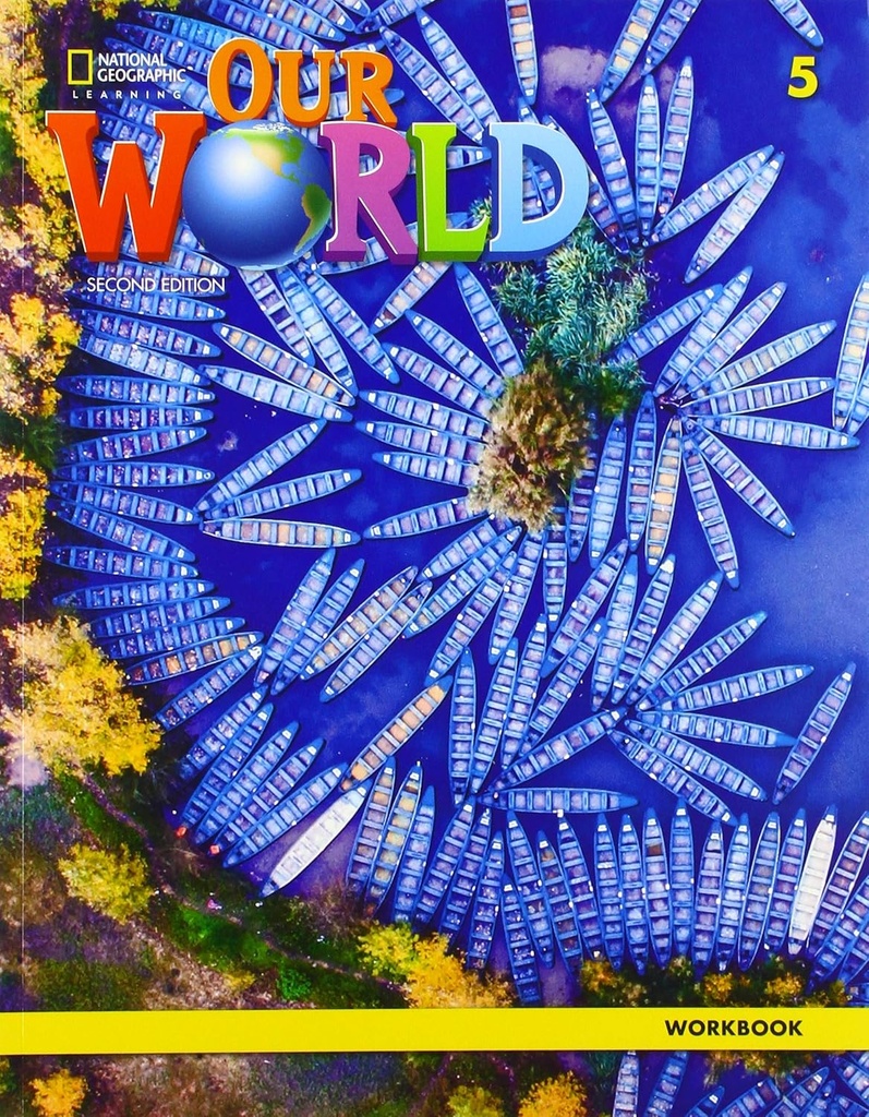 OUR WORLD - WORKBOOK - 5