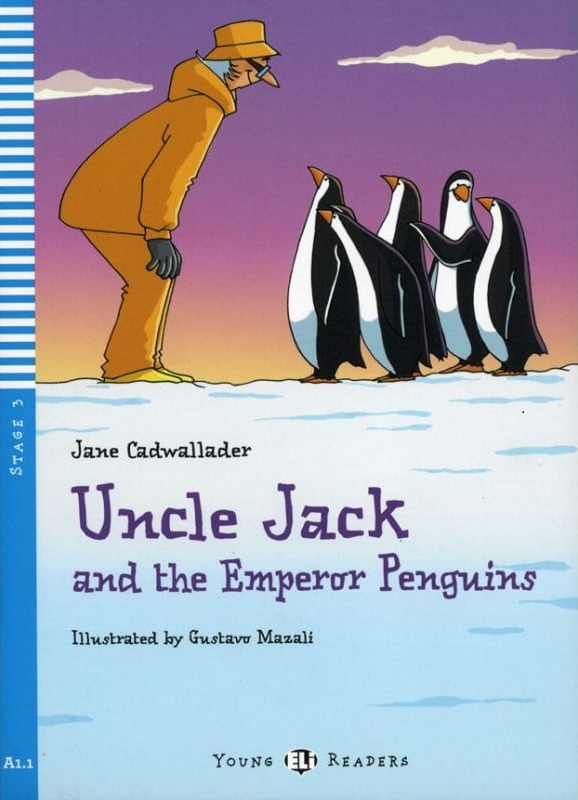 ELI YOUNG : UNCLE JACK & THE EMPEROR PENGUINS  - BOOK - Movers