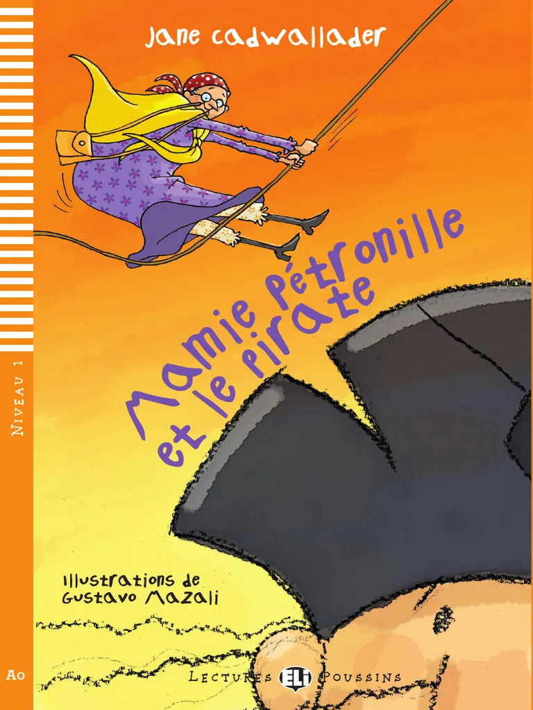 ELI POUSSINS : MAMIE PÉTRONILLE & LE PIRATE - BOOK WITH CD - Niveau 1 