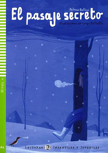 ELI INFANTILES Y JUVENILES : EL PASAJE SECRETO - BOOK WITH CD - Nivel 4