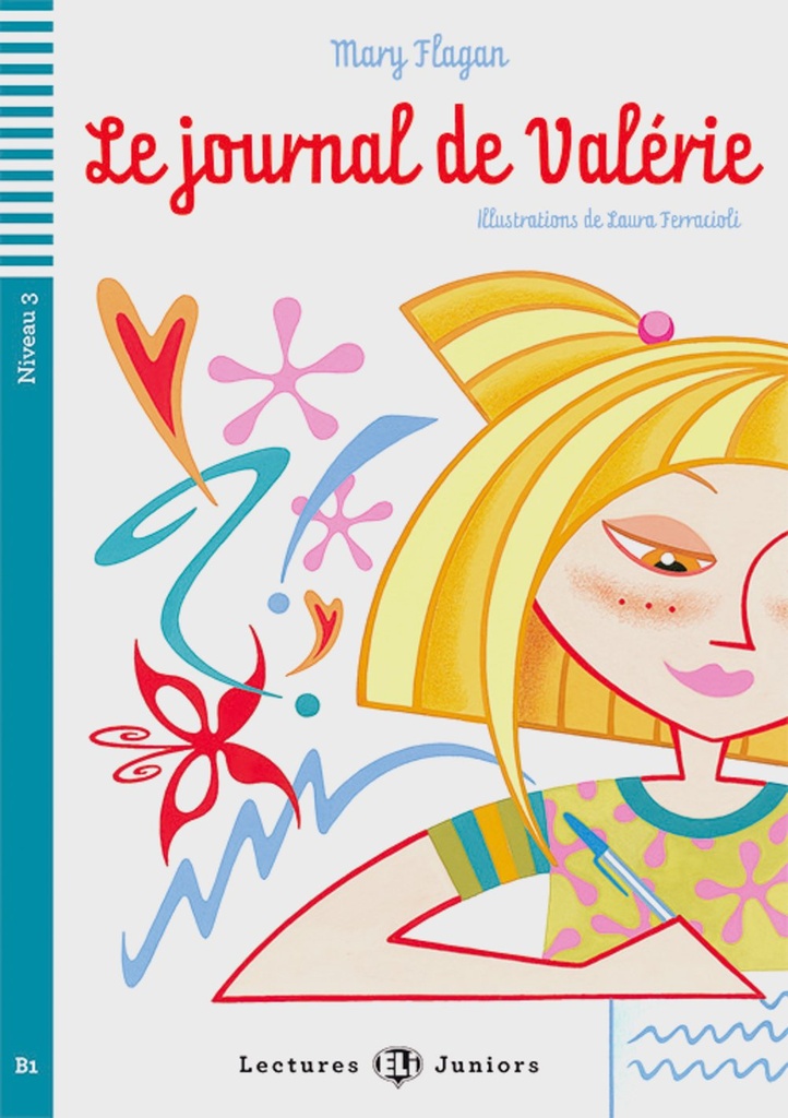 ELI JUNIORS : LE JOURNAL DE VALÉRIE - BOOK WITH CD - Niveau 3