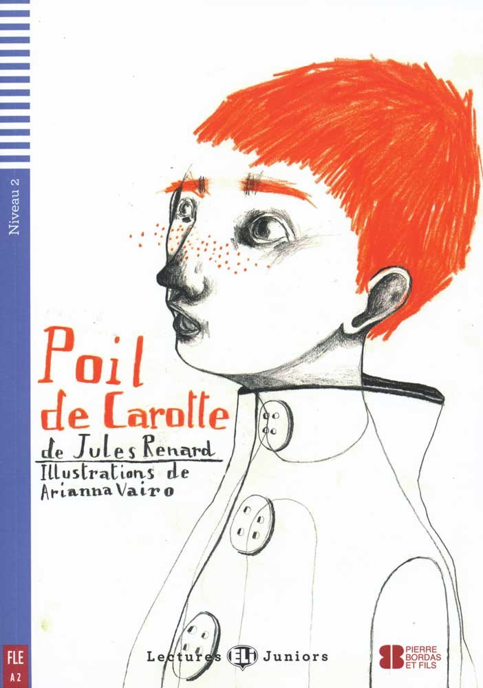 ELI JUNIORS : POIL DE CAROTTE - BOOK WITH AUDIO TÉLÉCHARGEABLE - Niveau 2