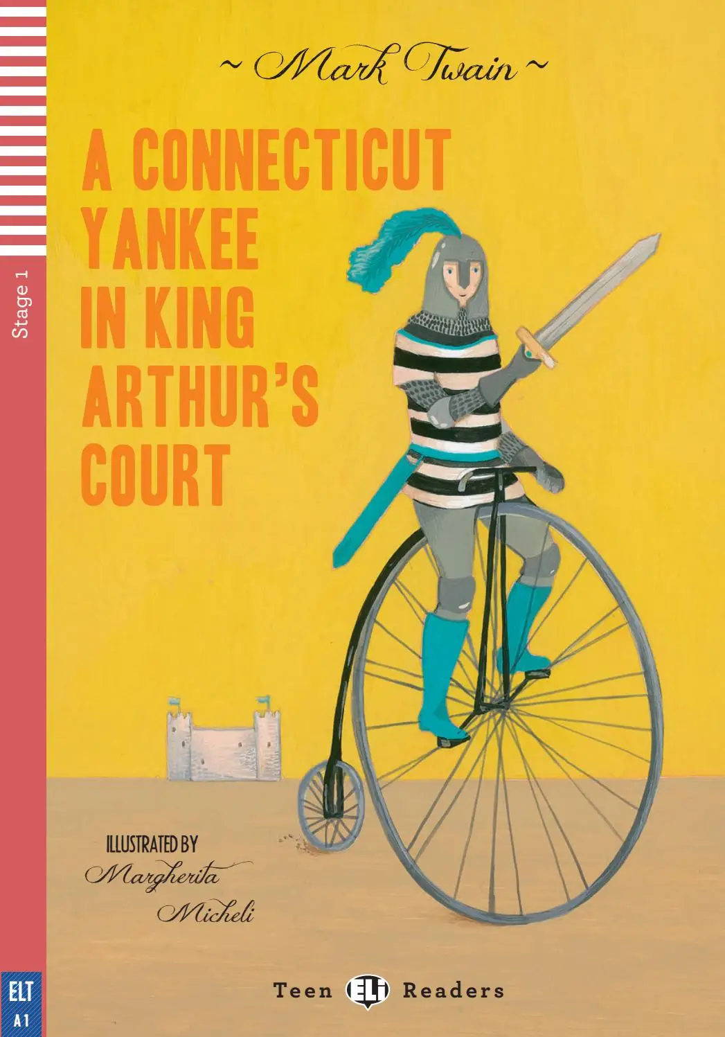 ELI TEEN : A CONNECTICUT YANKEE IN KING ARHUR'S COURT  - BOOK - Stage 1
