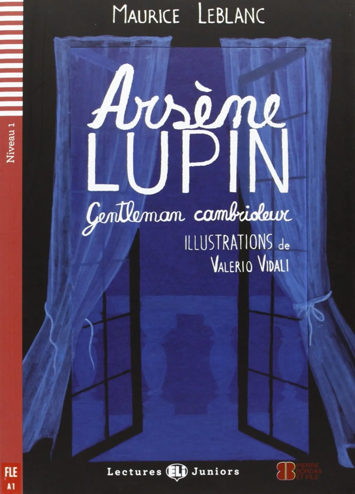 ELI JUNIORS : ARSÈNE LUPIN - GENTLEMAN CAMBRIOLEUR - BOOK WITH AUDIO TÉLÉCHARGEABLE - Niveau 1