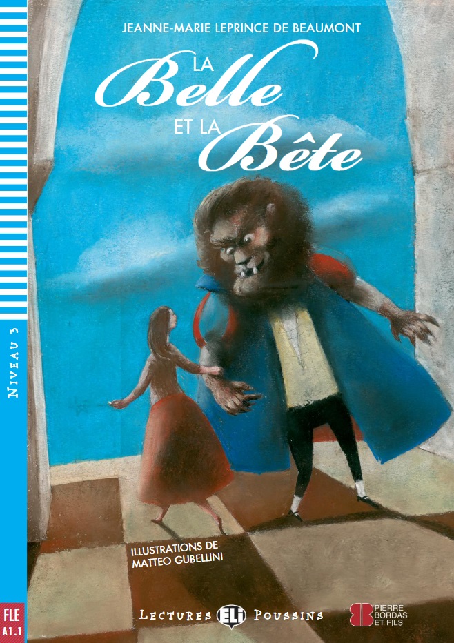ELI POUSSINS : LA BELLE & LA BÊTE - BOOK WITH AUDIO TÉLÉCHARGEABLE - Niveau 3