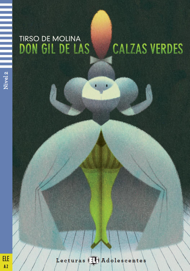 ELI ADOLESCENTES : DON GIL DE LAS CALZAS VERDES  - CD - Nivel 2