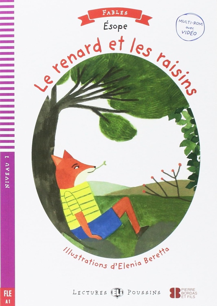 ELI POUSSINS : LE RENARD & LES RAISINS - BOOK - Niveau 2