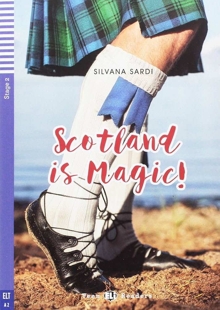 ELI TEEN : SCOTLAND IS MAGIC  - BOOK WITH CD - Stage 2