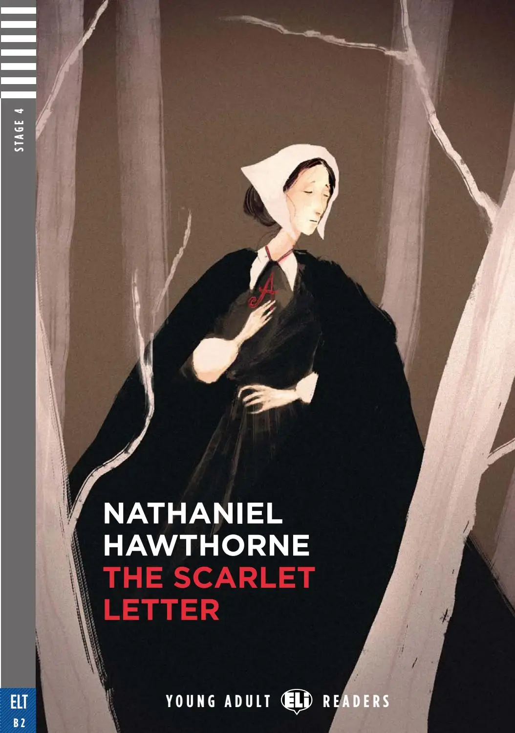 ELI YOUNG ADULT : THE SCARLETT LETTER  - BOOK WITH AUDIO TÉLÉCHARGABLE - Stage 4