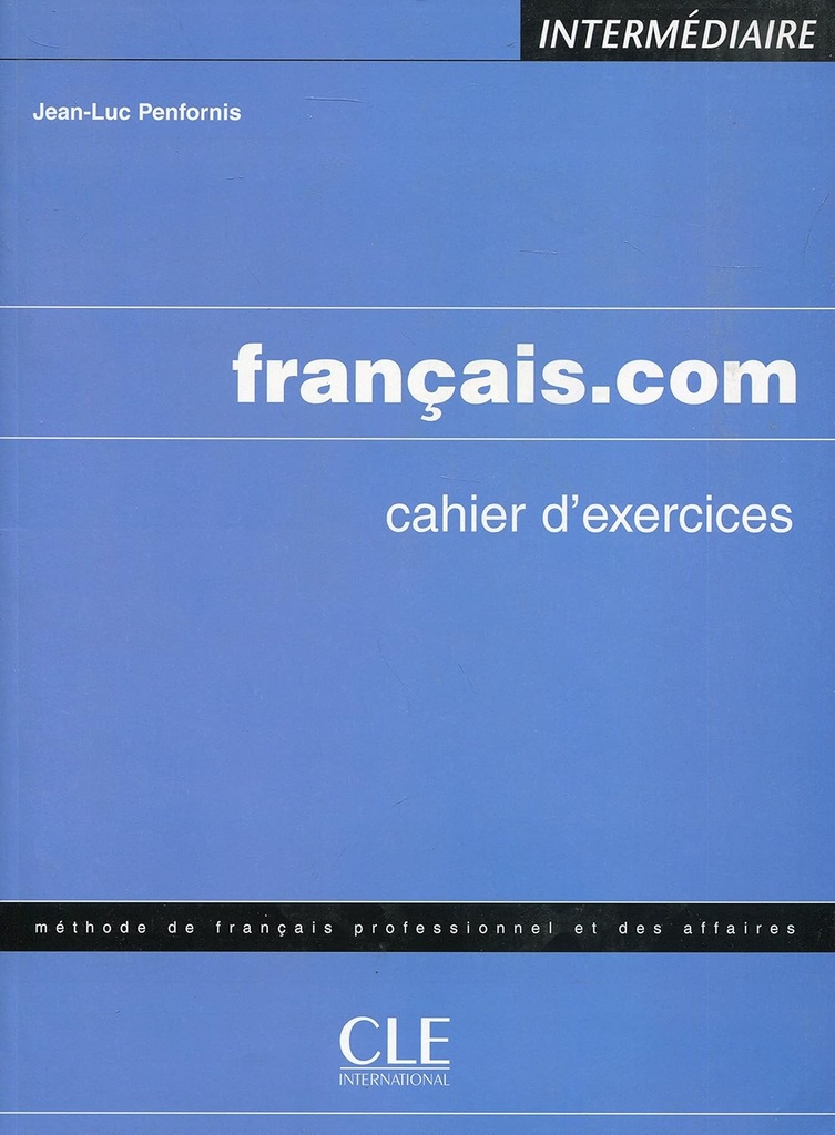 FRANÇAIS.COM INTER/AV CAHIER D'EXERCICES
