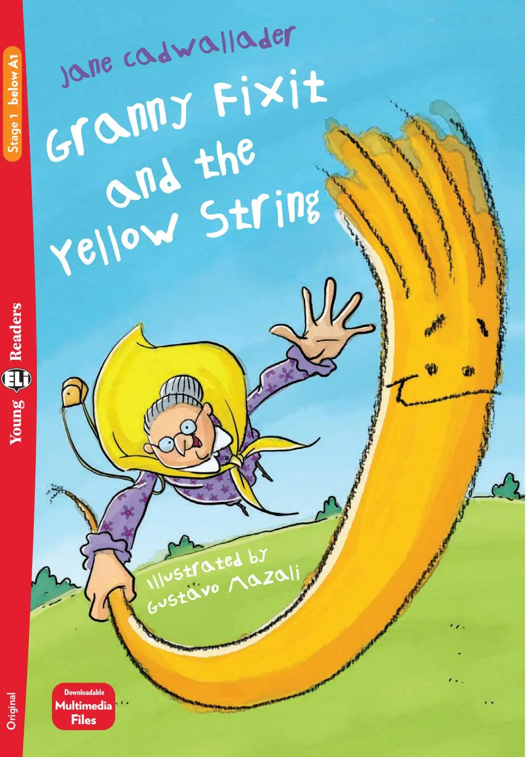 ELI YOUNG : GRANNY FIXIT YELLOW STRING  - BOOK WITH DOWNLOADABLE AUDIO  - Below Starter