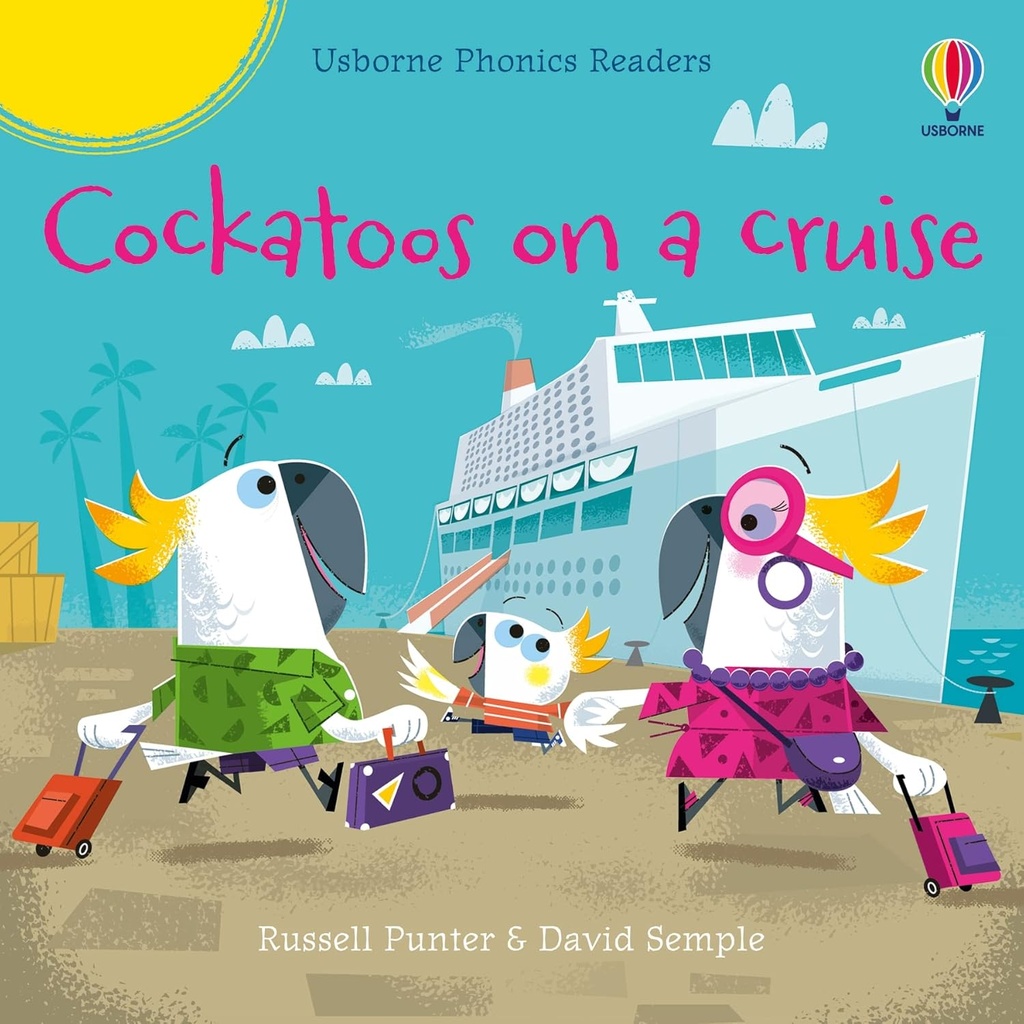 USBORNE PHONICS READERS : COCATOOS ON A CRUISE