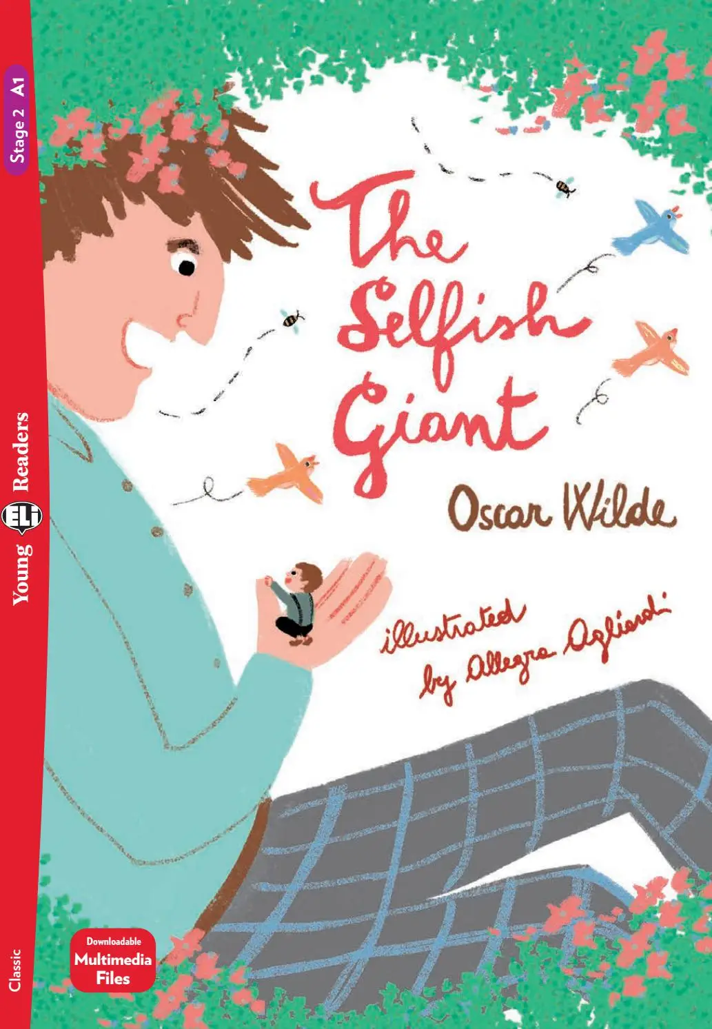 ELI YOUNG : THE SELFISH GIANT  - BOOK WITH DOWNLOADABLE MULTIMEDIA - Movers Startesr