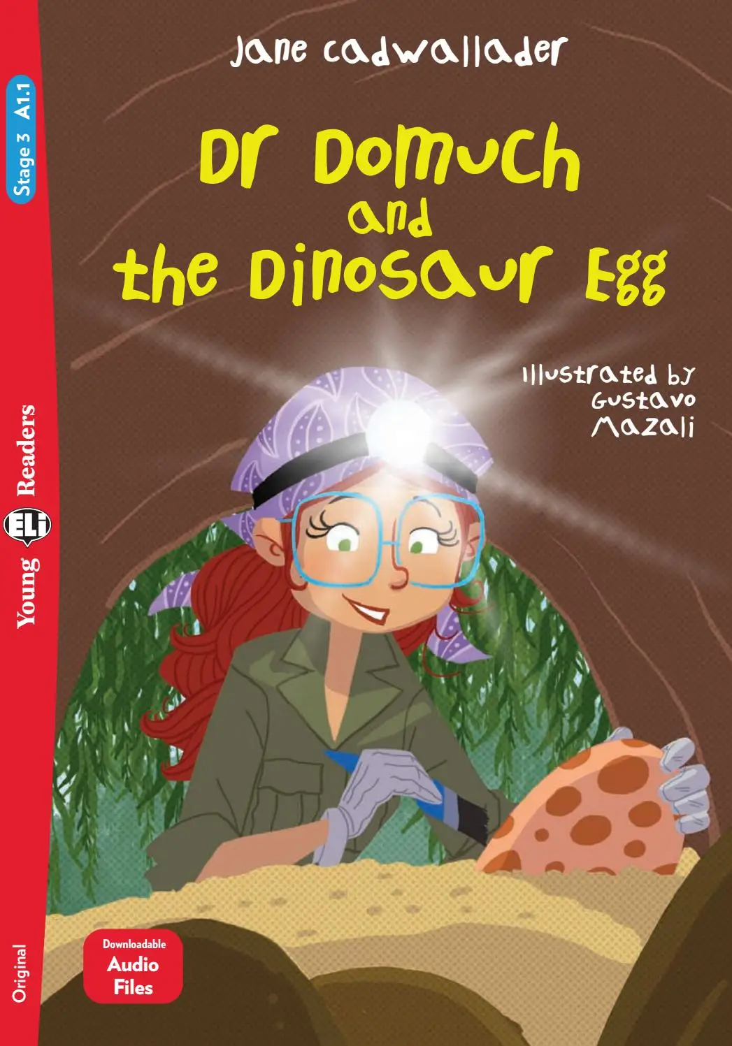 ELI YOUNG : DR DOMUCH & THE DINOSAUR EGG  - BOOK WITH AUDIO TÉLÉCHARGEABLE N.E - Movers