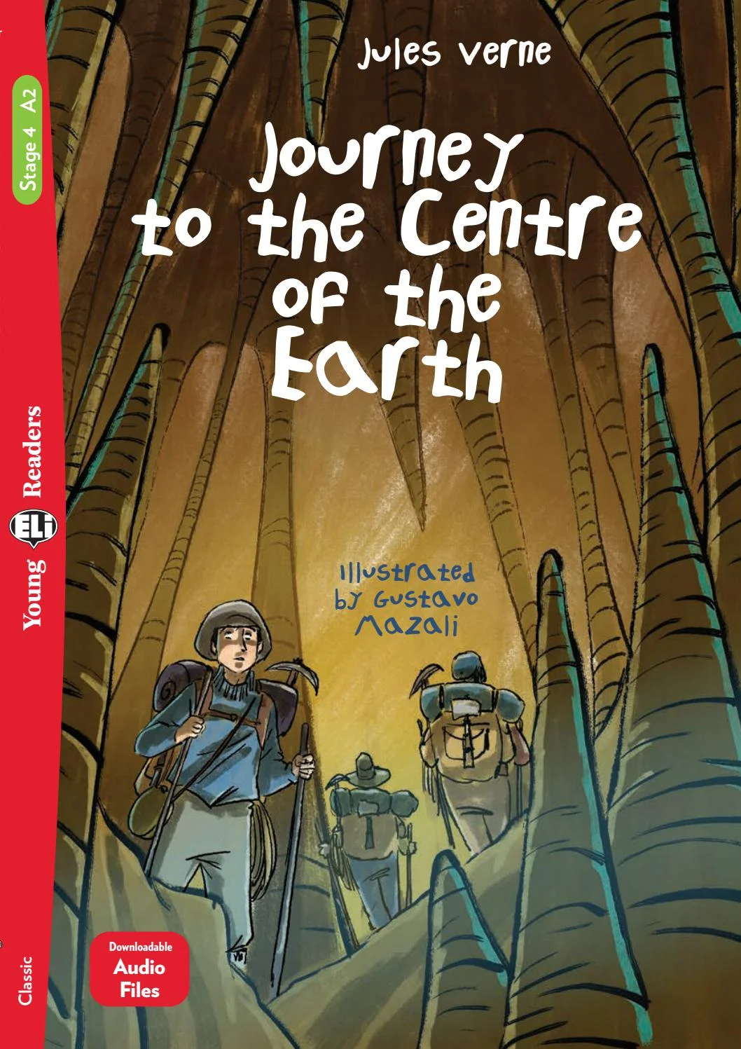 ELI YOUNG : JOURNEY TO THE CENTRE OF THE EARTH  - FLYERS  WITH  BOOK WITH AUDIO TÉLÉCHARGEABLE  - 