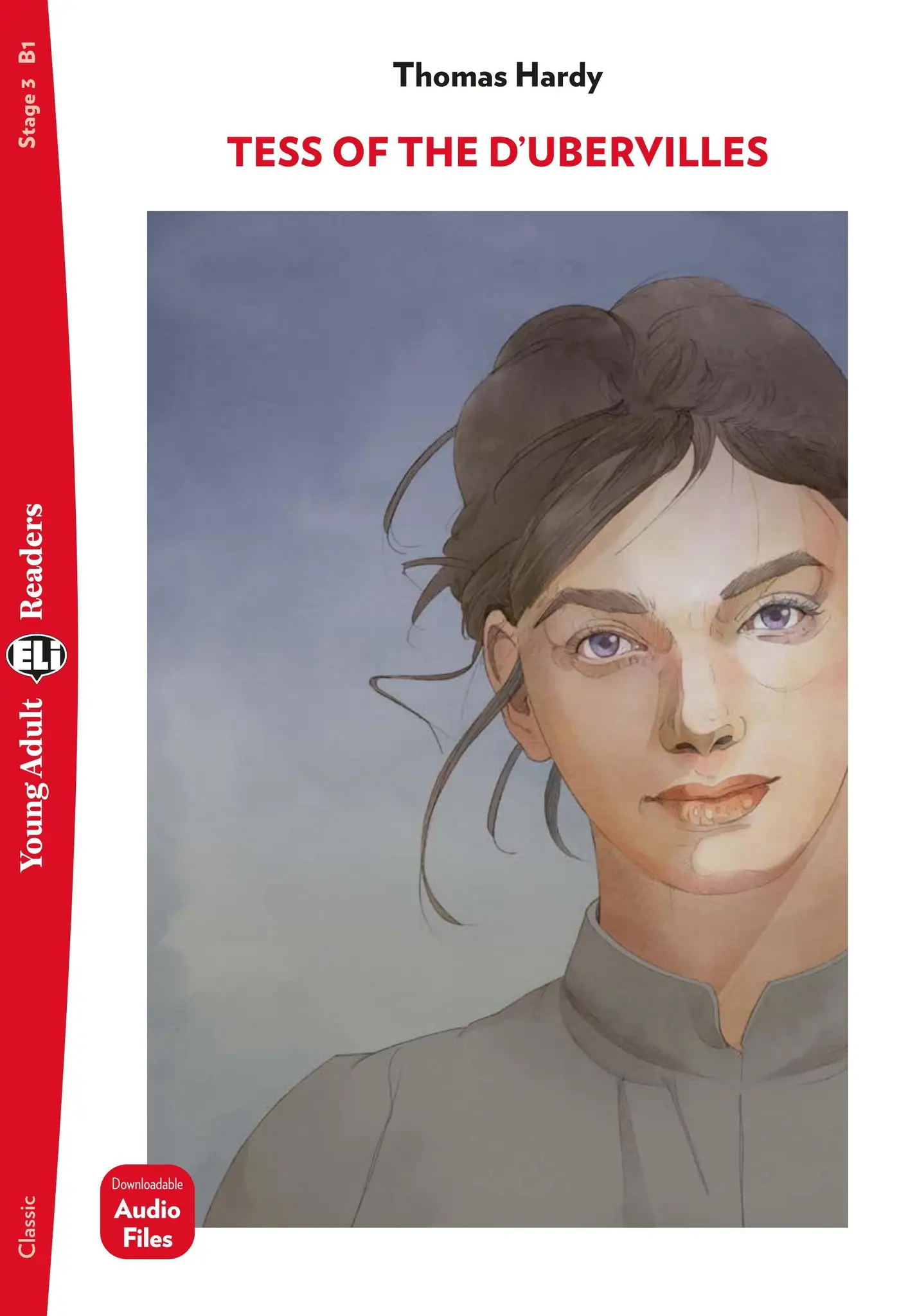 ELI YOUNG ADULT : TESS OF THE D’URBERVILLES  - BOOK WITH DOWNLOADABLE AUDIO - Stage 3