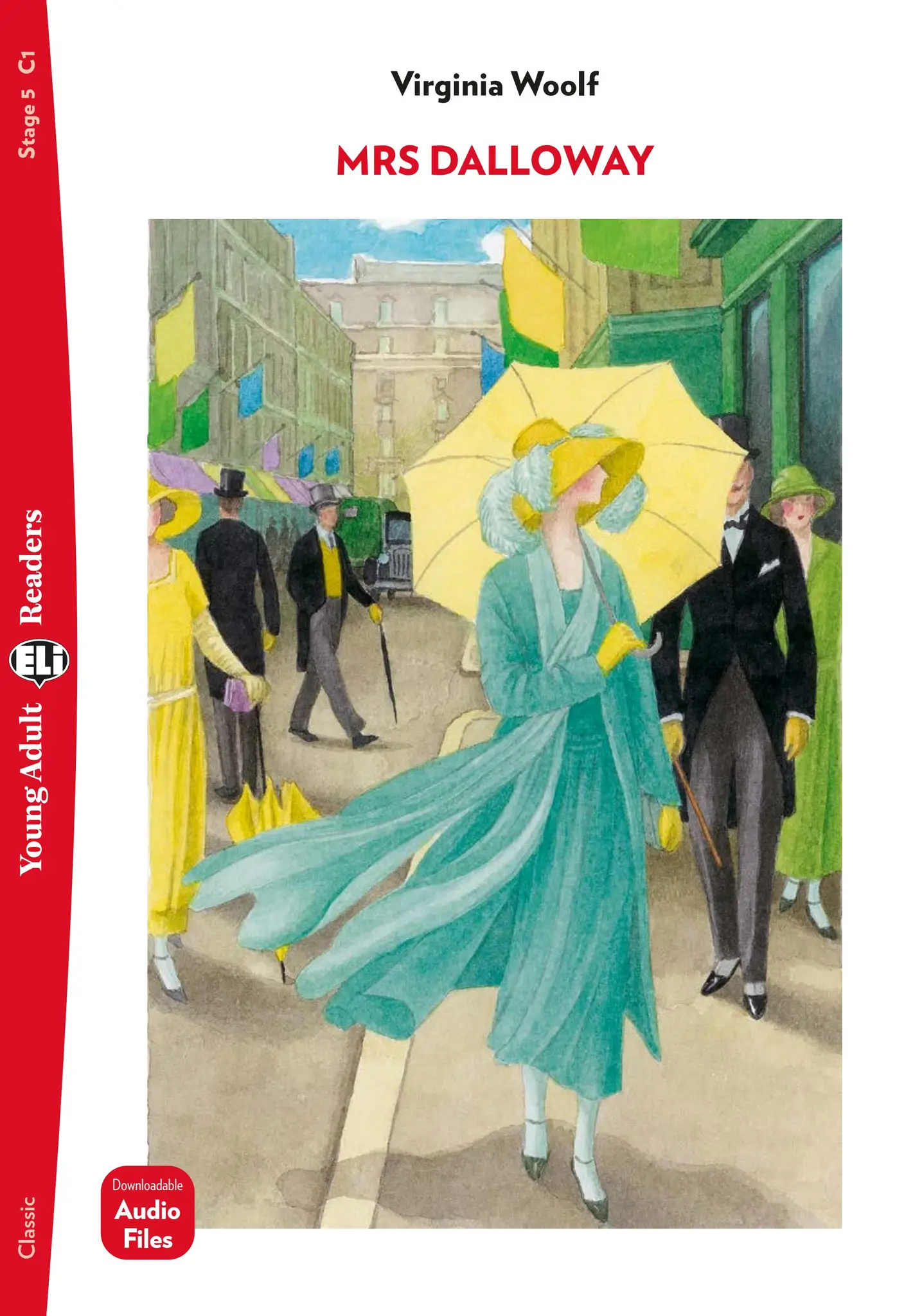 ELI YOUNG ADULT : MRS DALLOWAY  - BOOK WITH DOWNLOADABLE AUDIO - Stage 5