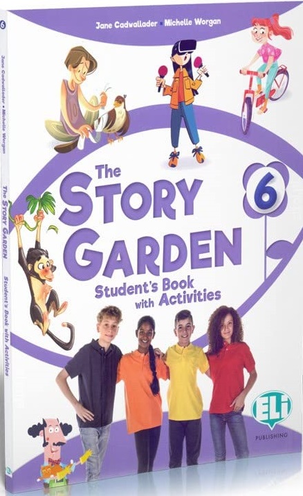 THE STORY GARDEN - STUDENT'S BOOK WITH ACTIVITY BOOK AND DIGITAL BOOK - 6