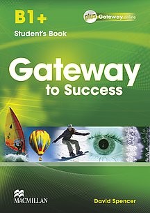 GATEWAY TO SUCCESS B1+ SBK+WEBCODE