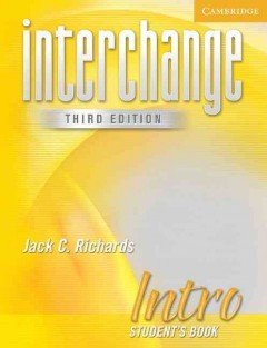 INTERCHANGE, THIRD EDITION INTRO STUDENT'S BOOK