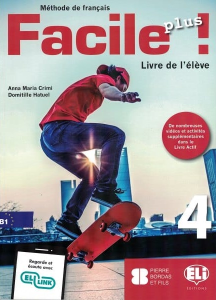 FACILE PLUS! 4 (B1) LIVRE DE L'ELÈVE