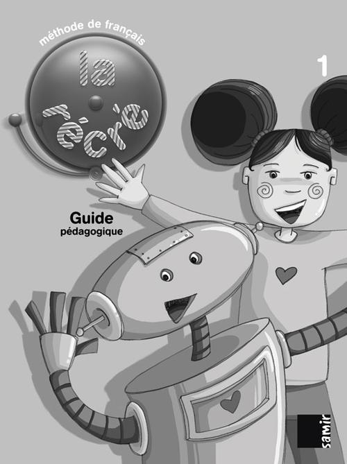 LA RECRE 1 GUIDE PEDAGOGIQUE